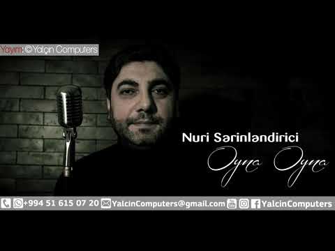 Nuri Sərinləndirici - Oyna Oyna 2018