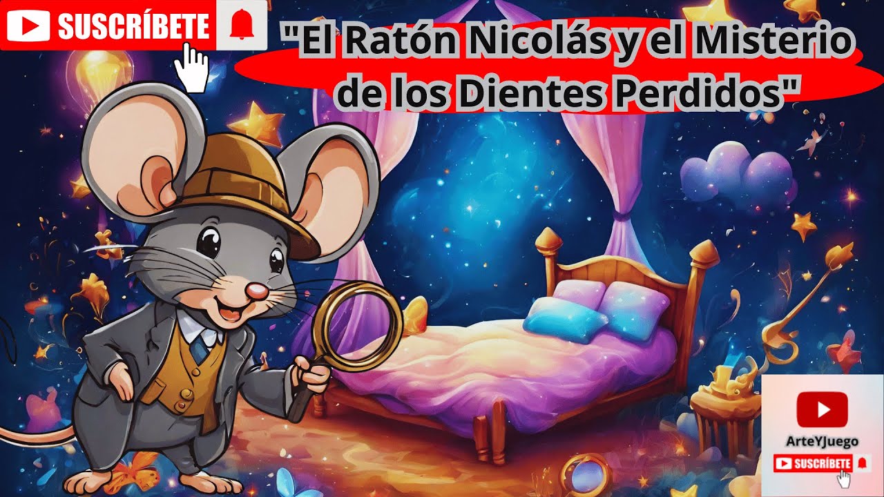 "El Ratón Nicolás y el Misterio de los Dientes Perdidos" /Cuentos