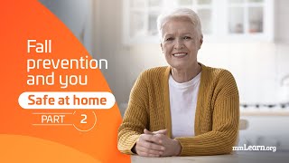 Fall Prevention and You, Safe at Home (Part 2)