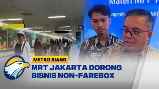 Strategi Baru MRT Naming Rights Hingga TOD - [Metro Siang]