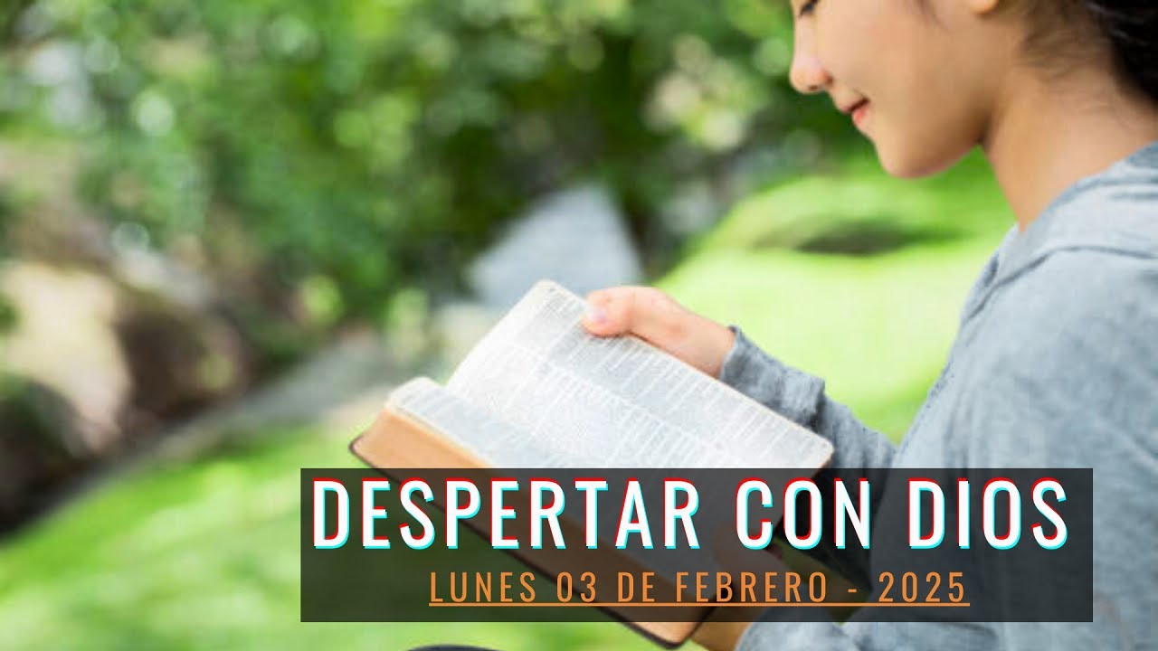DEVOCIONAL DESPERTAR CON DIOS: Tema: Febrero en las manos de Dios - YouTube