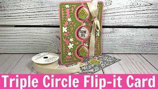 Triple Circle Flip-it Card Tutorial | The Stamps of Life