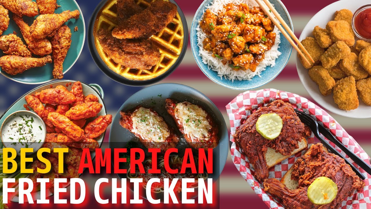 Top 10 Best American Fried Chicken Dishes American Best Food YouTube