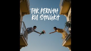 Tak Pernah Ku Sangka    Kayzan