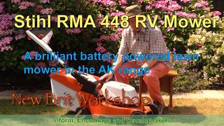 The brilliant Stihl RMA 448 RV Mower