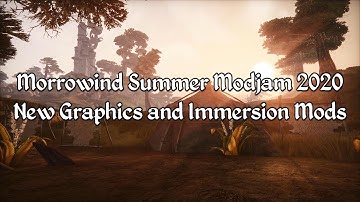 Morrowind Modjam 2020 - New Graphics and Immersion Mods for Ashlanders