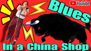 BLUES In A China Shop (Lesson in Contrast)