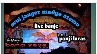 Download Lagu part1// seni janger madyo utomo banje live banje dengan judul panji laras feat Camelia lighting MP3 Download Lagu part1// seni janger madyo utomo banje live banje dengan judul panji laras feat Camelia lighting MP3