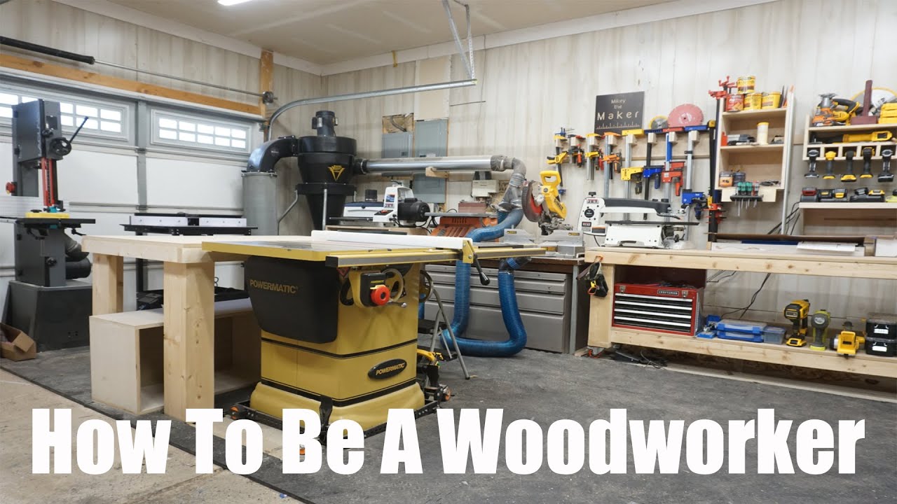 How To Be A Woodworker - YouTube