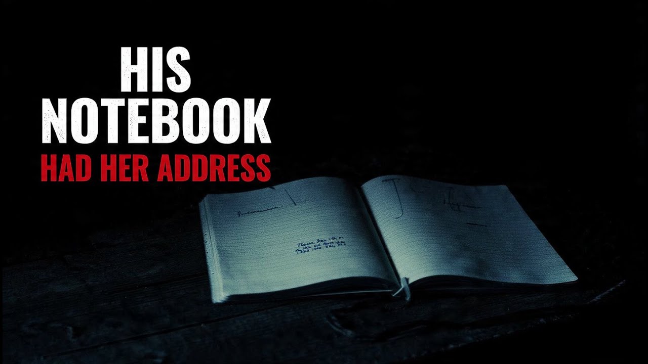 His Notebook Had Her Address