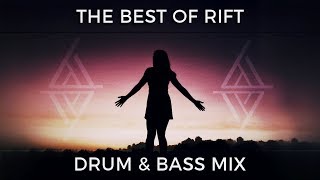 ► The Best of Rift - Drum & Bass Mix