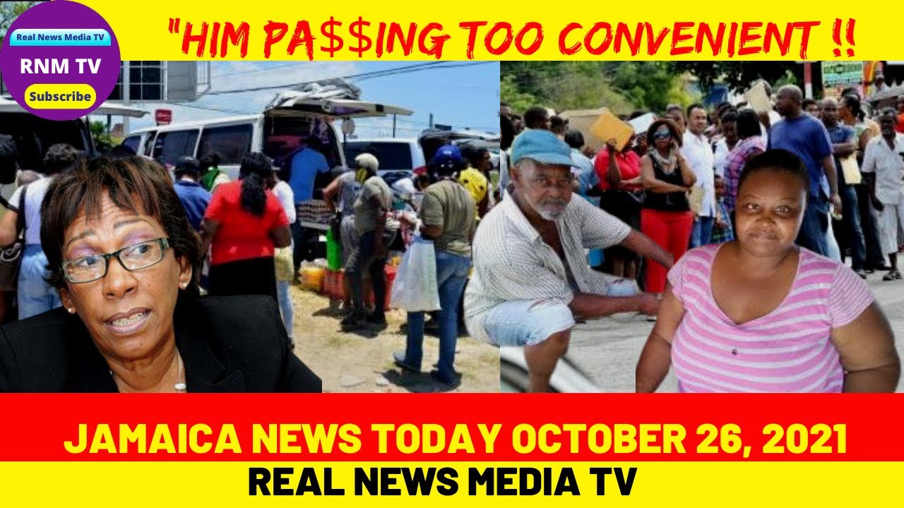 Jamaica News Today October 26 2021/Real News Media TV - YouTube