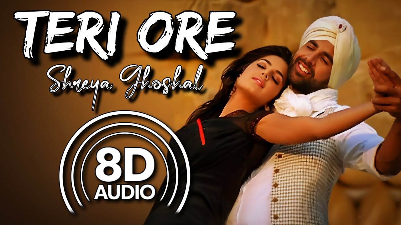 Teri Ore - 8D Audio | Singh Is Kinng | Pritam | Rahat Fateh Ali Khan | Shreya Ghoshal