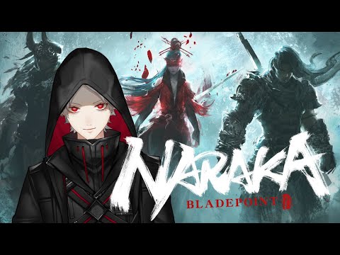【NARAKA: BLADEPOINT】選ばれし者達で戦う【不破.奈羅花3】