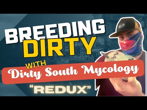 BREEDING DIRTY with DirtySouthMycology 🍄 ✨ The MycoGeeky Podcast