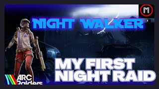 My first Night Raid  - Arc Raiders