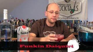 How To Make The Funkin Daiquiri