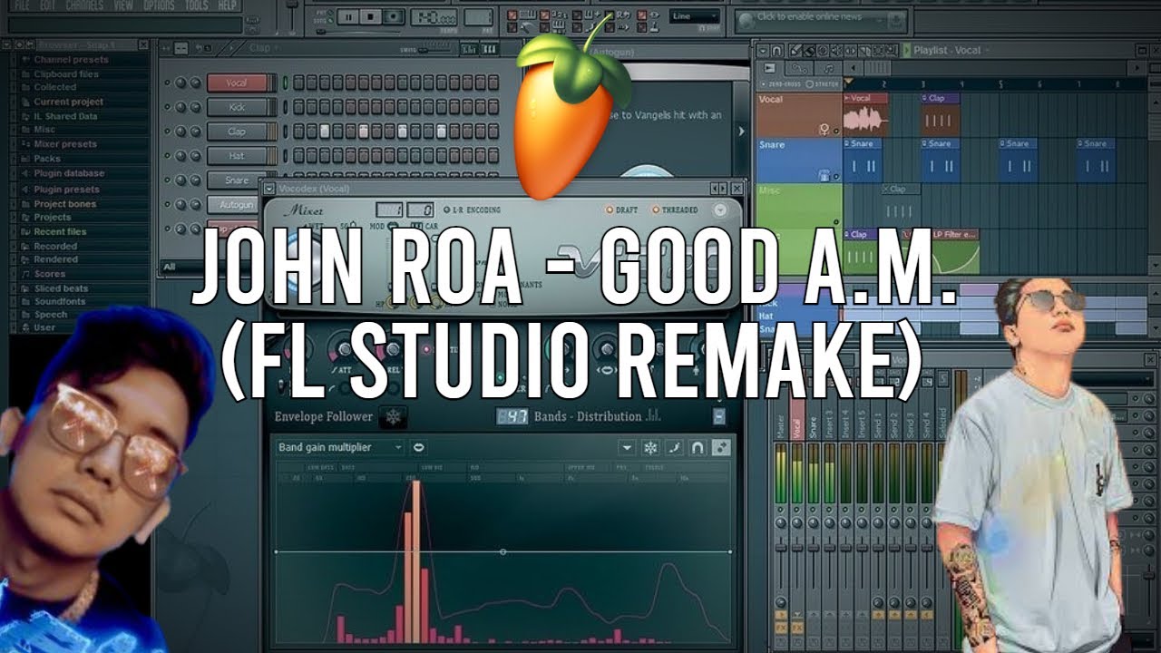 John Roa - GOOD A.M. (FL STUDIO REMAKE)