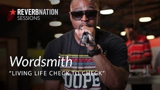 ReverbNation Sessions | Wordsmith | Living Life Check to Check