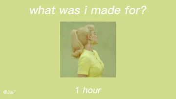 What Was I Made For? - Billie Eilish- 1 hour #billieeilish  #barbie