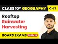Class 10 Geography Chapter 3 | Rooftop Rainwater Harvesting - Water Resources