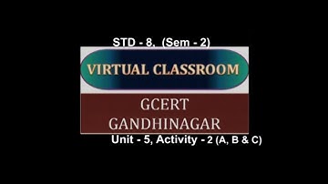 Std 8 Eng (Sem 2) Unit 5 Activity 2(A, B, C)