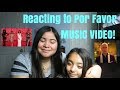 REACTING TO THE POR FAVOR MUSIC VIDEO!