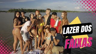 LAZER DOS FAIXA - Mc MV, Reis High, Jovem Ageu, Bob Flow, Lhorran Da Vila