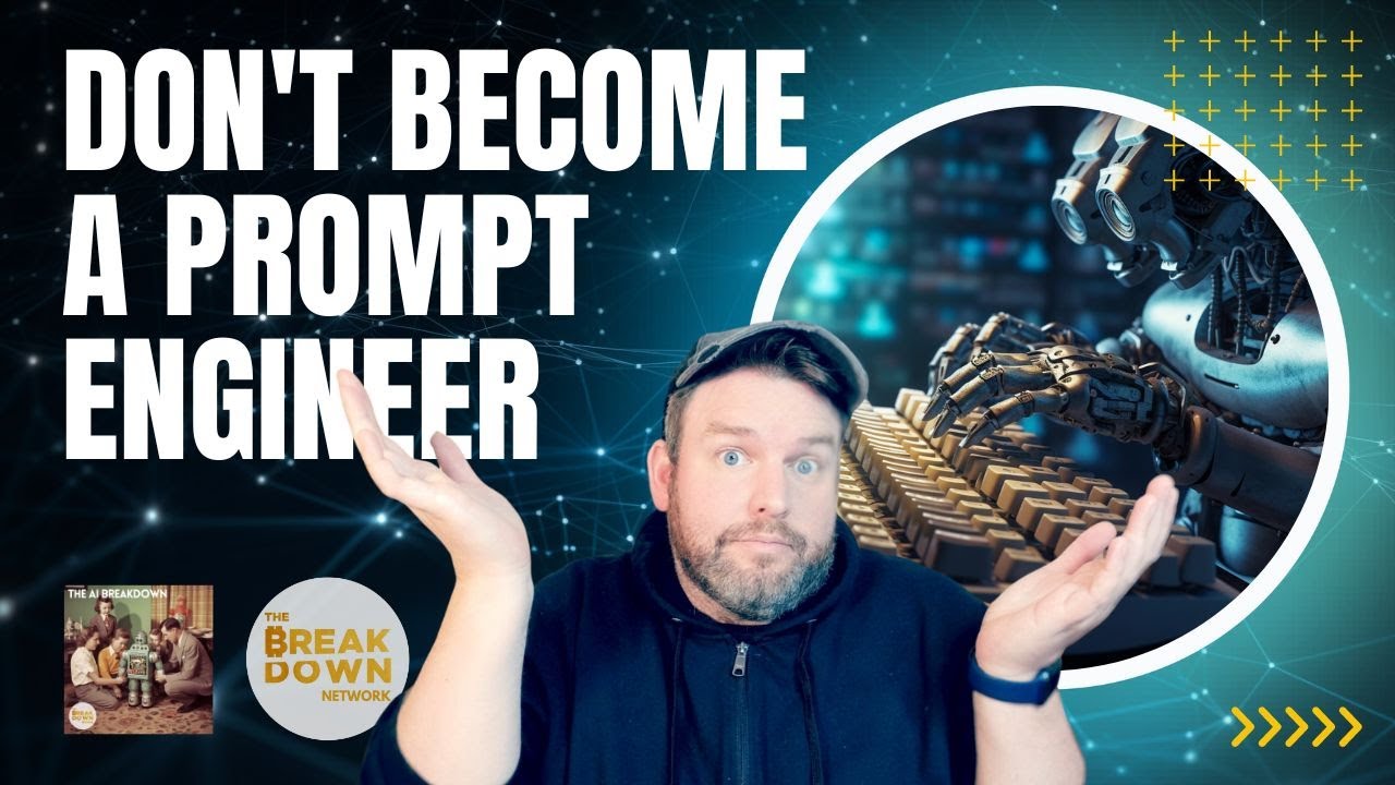 Why You Shouldn't Become a Prompt Engineer - YouTube