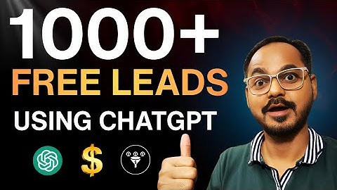 How to Get 1000+ Leads with ChatGPT — Step-by-Step (Free Method 2025)