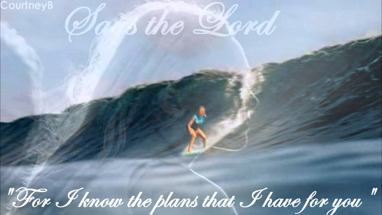 Soul Surfer- Jeremiah 29.11 - YouTube