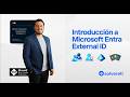 Introducción a Microsoft Entra External ID
