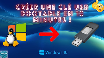 Comment créer une clé USB bootable en 10 minutes !