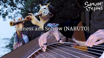 Sadness and Sorrow (Naruto) - Taylor Davis (Japanese instruments cover) - SAMURAI STRINGS