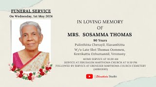 Funeral Service of Mrs. SOSAMMA THOMAS | 90 Years