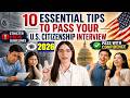 10 Essential Tips to Pass Your U S  Citizenship Interview Based on 2026 USCIS Updates and Guidelines