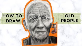 How to Draw Old People - Realistic Portrait Study