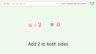 Solve -(u+2)+2u=0: Linear Equation Video Solution | Tiger Algebra