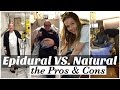 Labor - Natural VS. Epidural - The Pros and Cons of Each