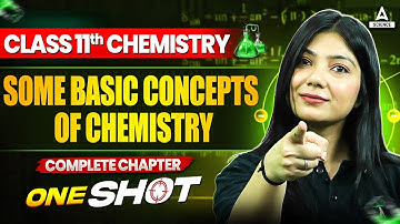Some Basic Concepts of Chemistry Class 11th in One Shot | CBSE Class 11th Chemistry Chapter 1