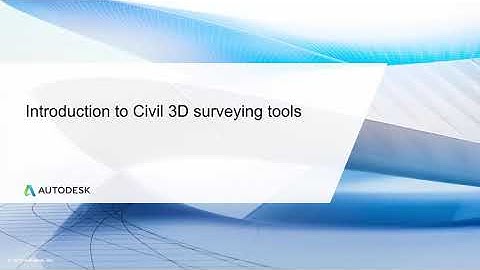 Cert Prep for Autodesk Pro Civil 3D Infrastructure Design Lesson 1: Intro to Civil 3D Survey tools