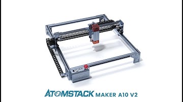 Atomstack Maker A10 V2 10W Laser Engraver - The New technology