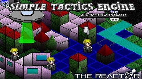 Simple Tactics and Isometric Engine - Now available on The Reactor
