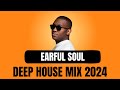 Earful soul  deep house mix  10 march 2024