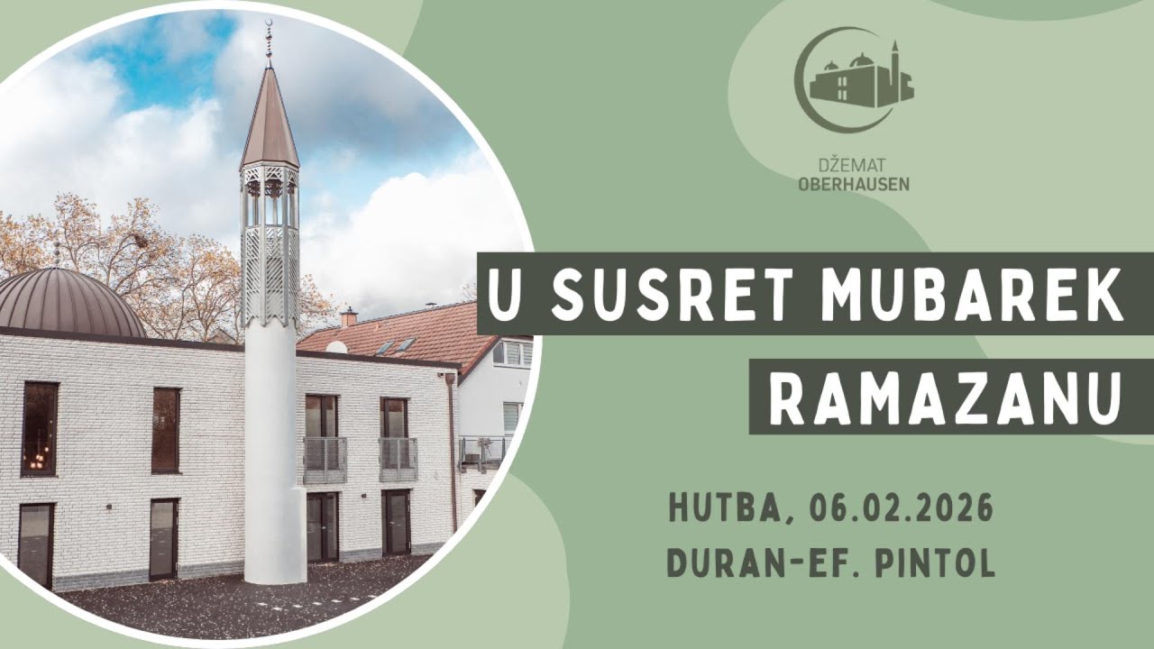 U susret mubarek Ramazanu - hutba 06.02.2026