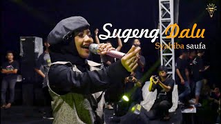 Syahiba Saufa - Sugeng Dalu / Cipt : Denny Caknan  (Live session)