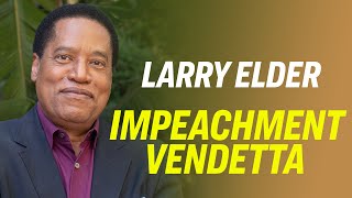 No Grounds for Impeachment—Larry Elder on Trump Derangement Syndrome, IG Report & Identity Politics