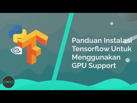 Video: Bagaimana cara agar TensorFlow menggunakan GPU saya?