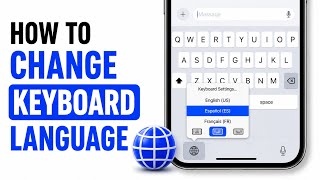 iPhone How to Change Keyboard Language – Add & Switch Languages
