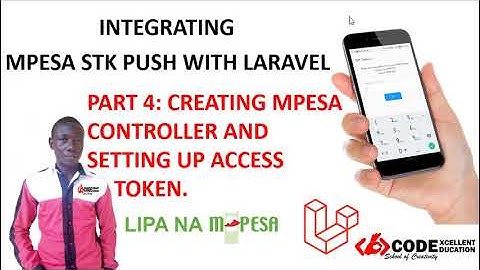 HOW TO INTEGRATE MPESA STK PUSH WITH LARAVEL: CREATING CONTROLLER WITH ACCESS TOKEN.